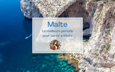 La meilleure période pour partir à Malte