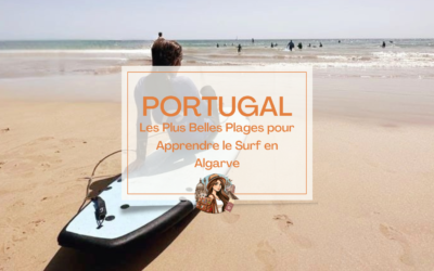 Les Plus Belles Plages pour Apprendre le Surf en Algarve, Portugal